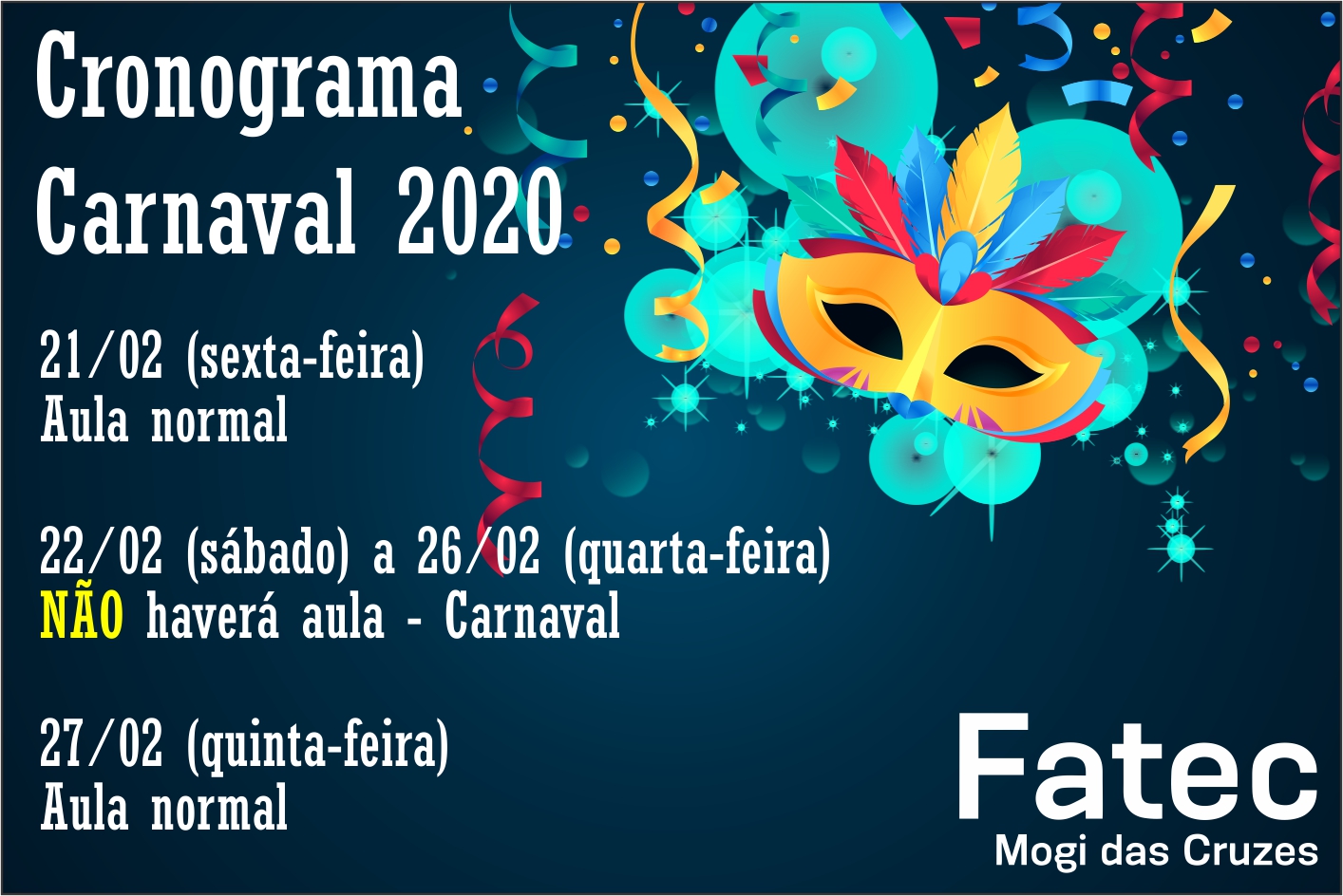 Imagem mostrando uma mascara de carnaval com informações sobre as aulas na Fatec MC.