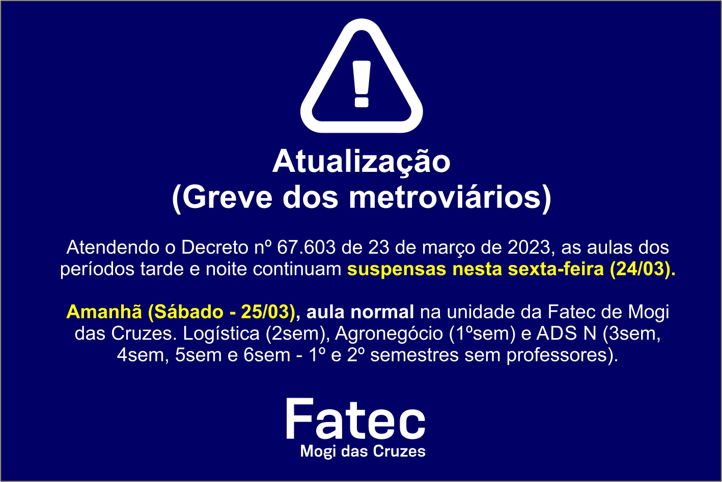 Imagem contendo informação sobre a greve dos metroviários.