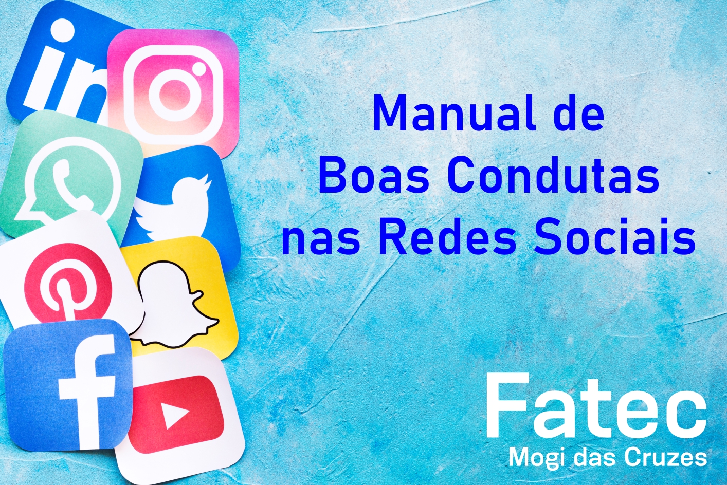 Imagem sobre o MANUAL DE BOAS CONDUTAS NAS REDES SOCIAIS.